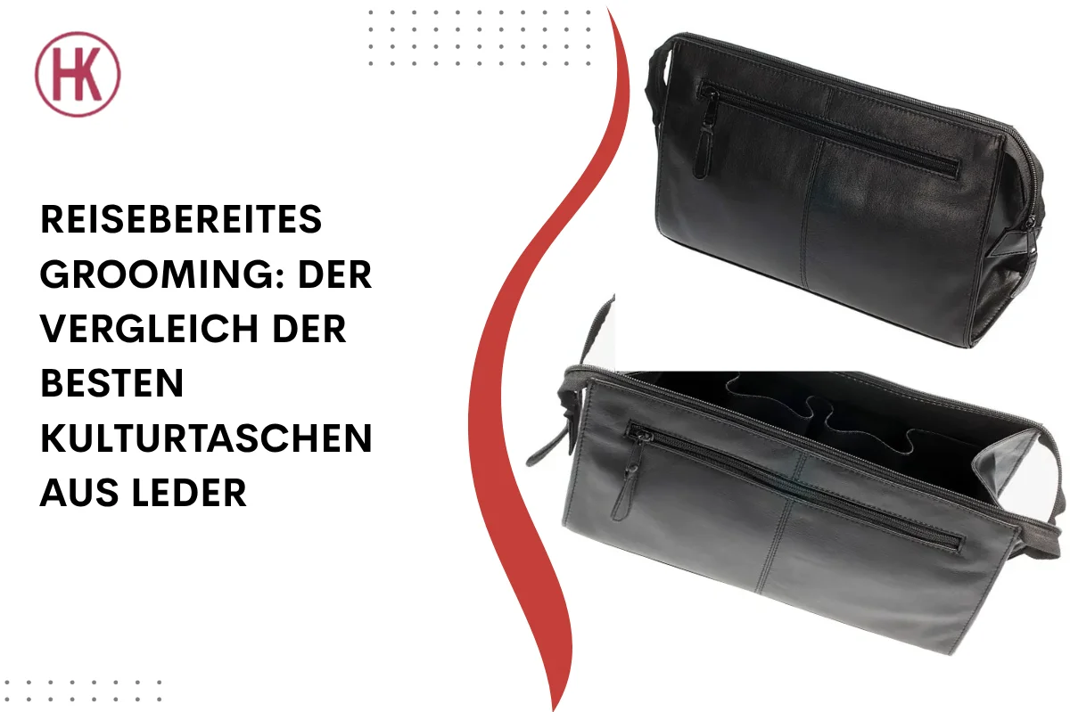 Travel-Ready Grooming: Comparing the Best Leather Toiletry Bags