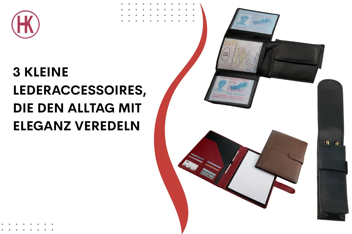 3 Kleine Lederaccessoires, die den Alltag mit Eleganz veredeln